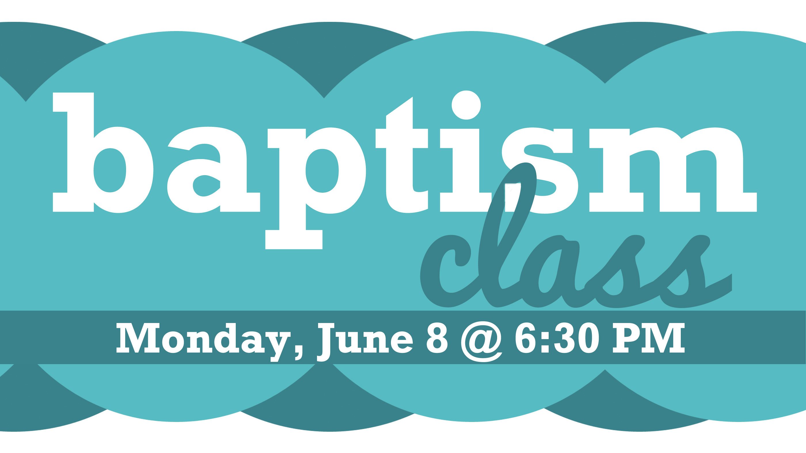 Baptism Class Bible Center Church