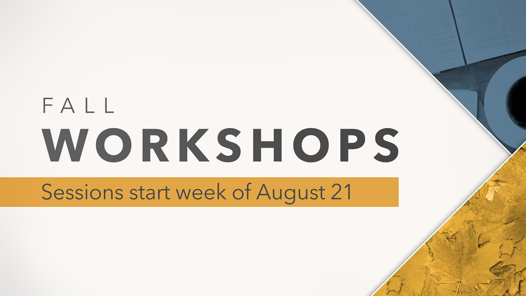 August Workshops