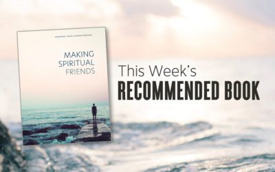 Going Deeper: Making Spiritual Friends