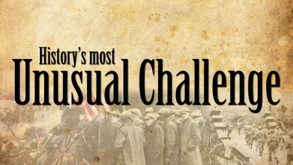 History’s Most Unusual Challenge