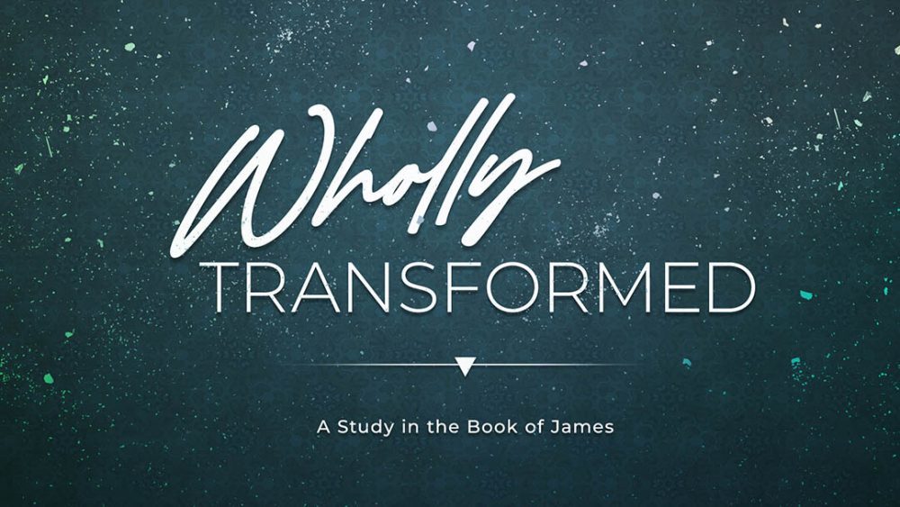 Wholly Transformed