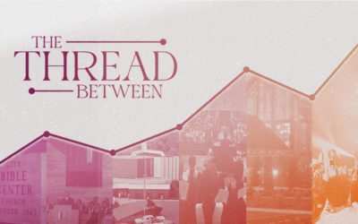 Sermon Series | The Thread Between