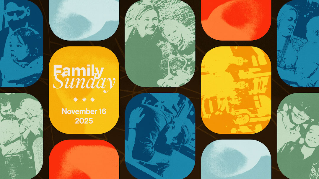 Family Sunday: How you can be a part